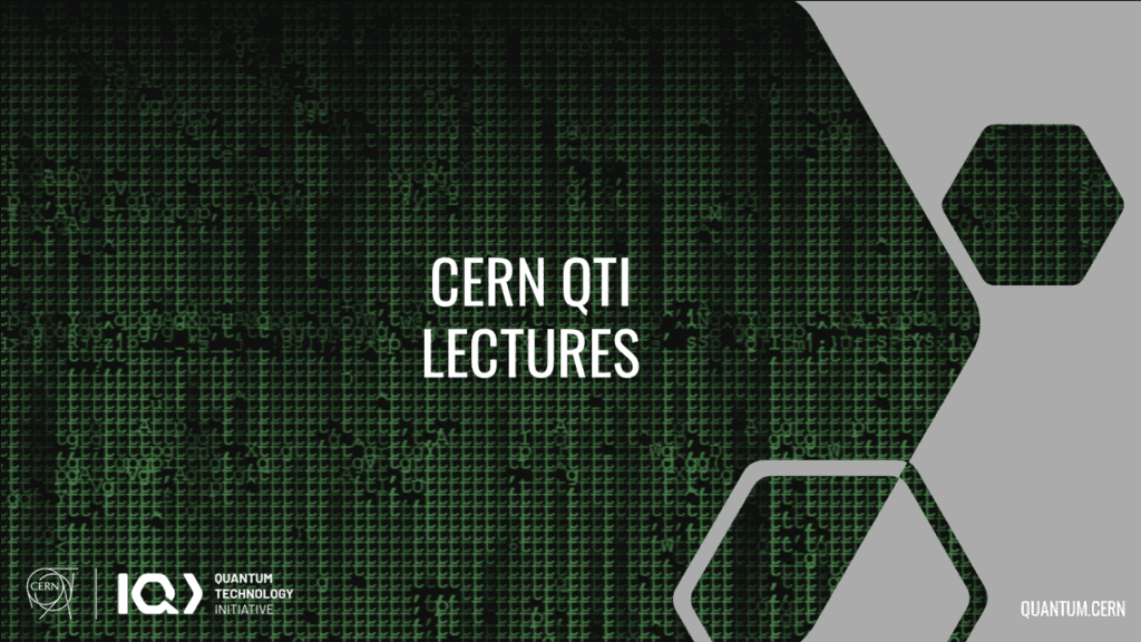 CERN QTI Lecture Series